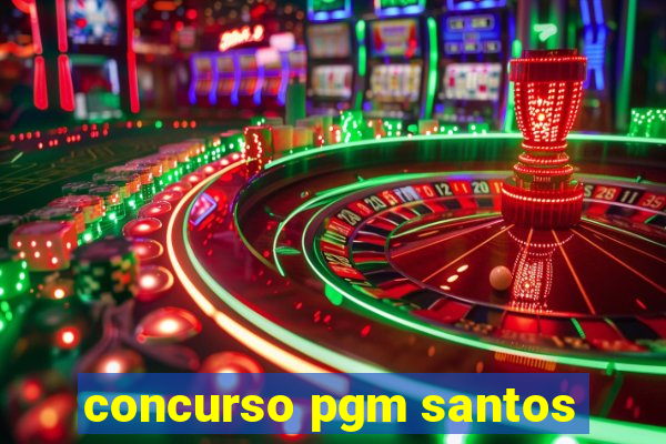 concurso pgm santos